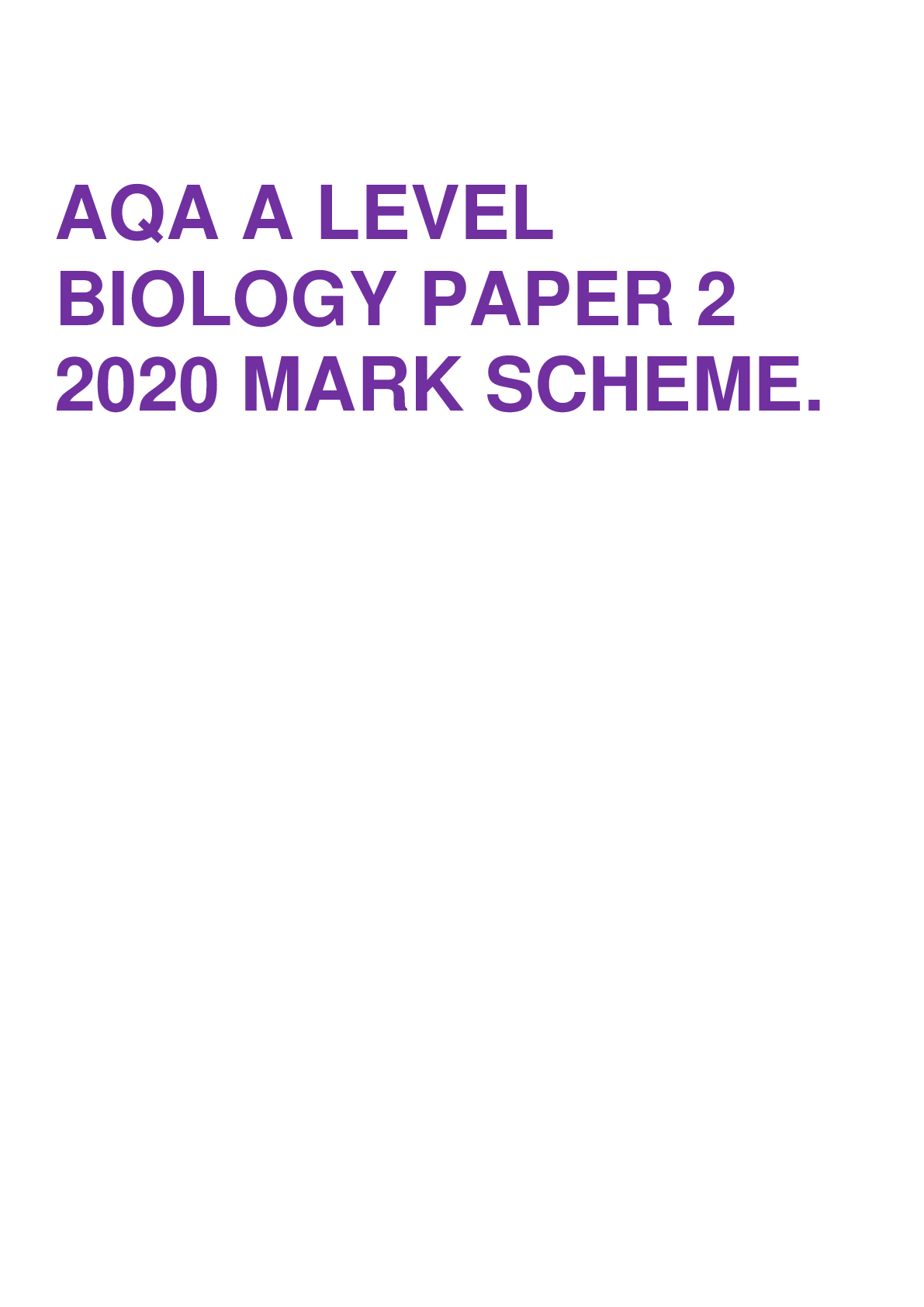 Preview image for AQA A LEVEL BIOLOGY PAPER 2 2020 MARK SCHEME